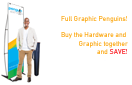 Standard Full Graphic Penguin 60 - 86.25” X 23.6” Hardware and Graphics